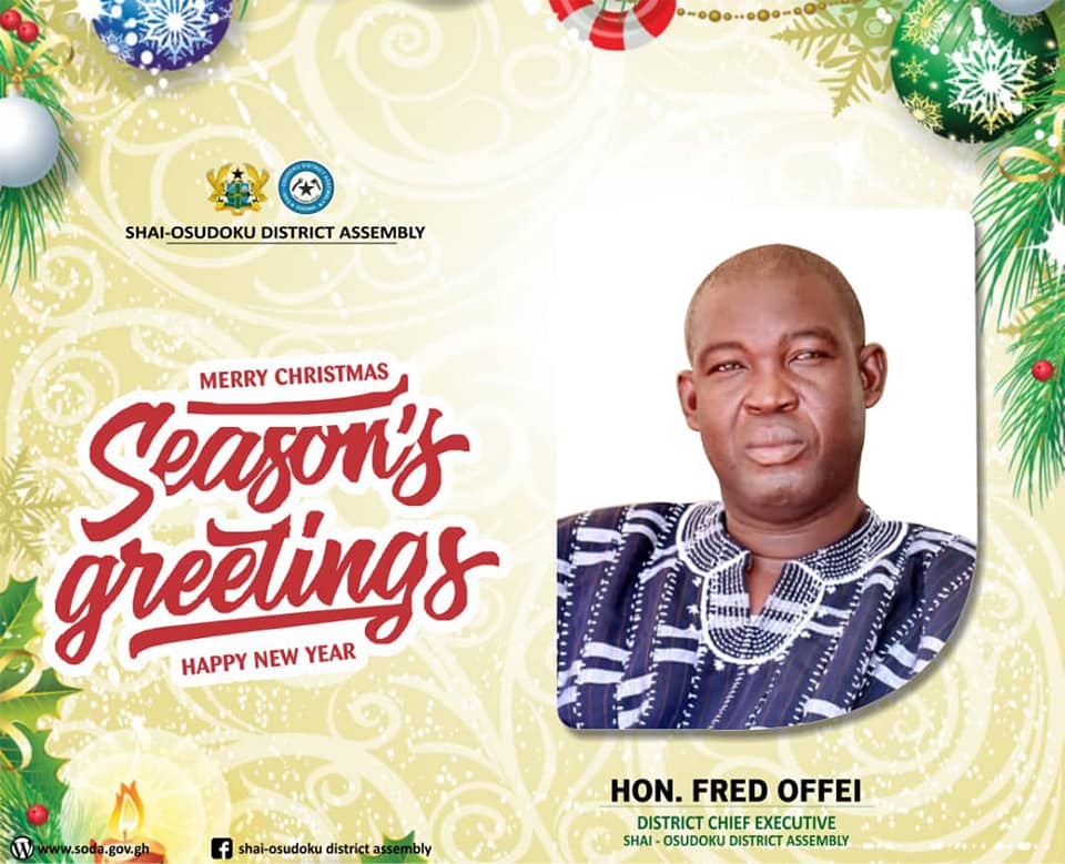 Christmas Message from the District Chief Executive Hon. Fred Offei Twum